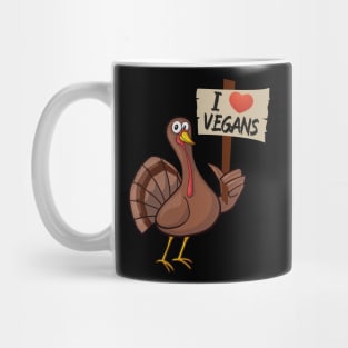 I Love Vegan funny thanksgiving turkey Mug